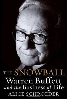 The snowball warren buffett - the, snowball:
